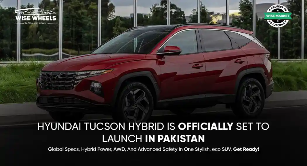 Hyundai Tucson Hybrid in Pakistan | A Glance at Global Specs