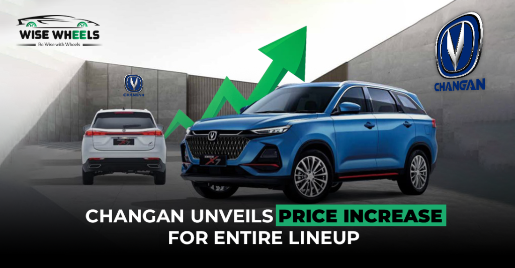 Changan Unveils Price Increase for Entire Lineup