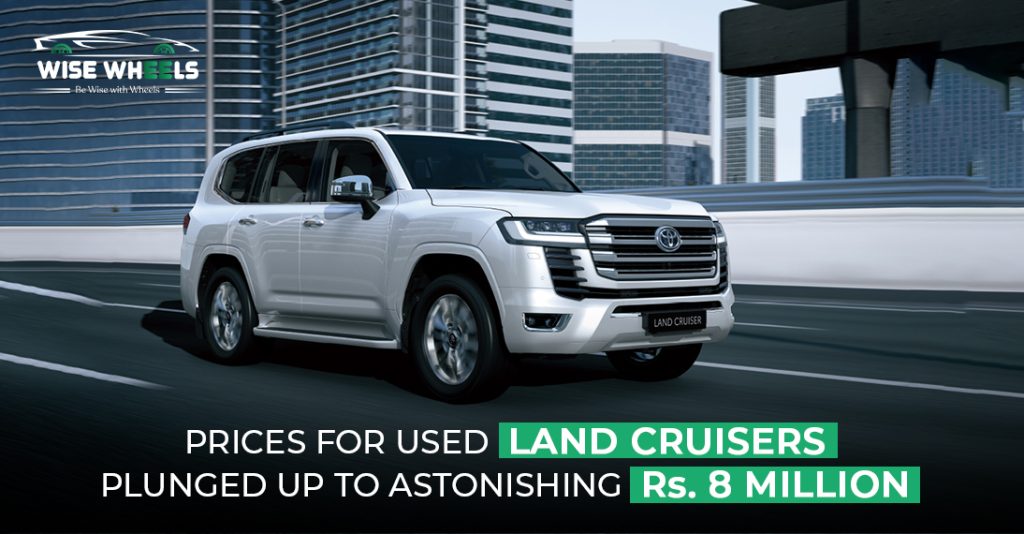 Prices For Used Land Cruisers Plunged Up To Astonishing Rs. 8 Million
