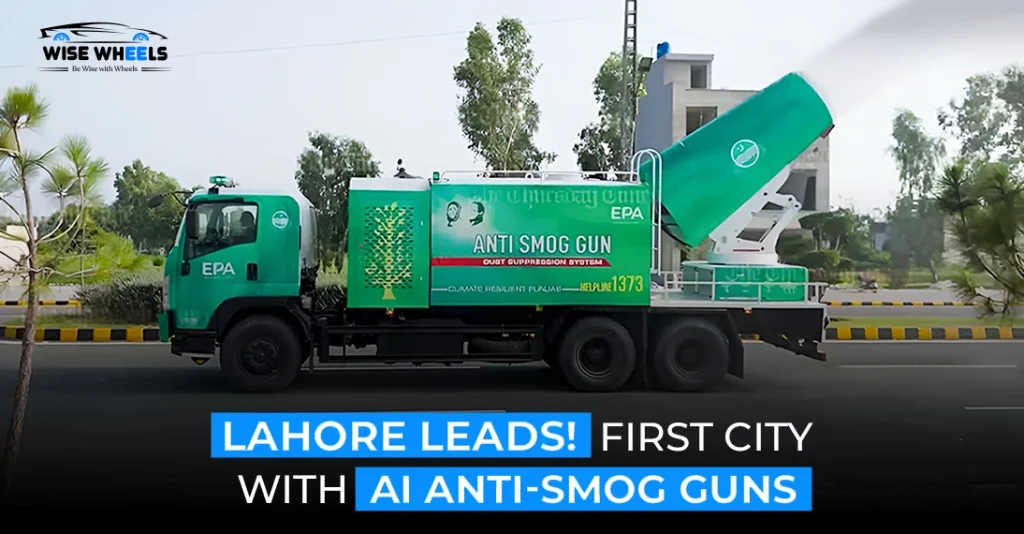 Lahore Leads! First City with AI Anti-Smog Guns