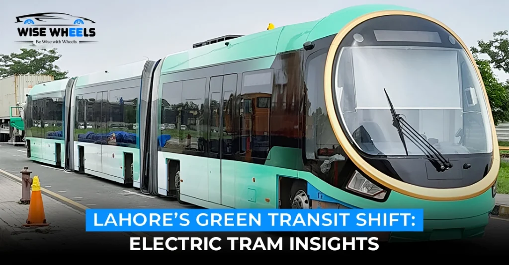 Lahore’s Green Transit Shift: Electric Tram Insights