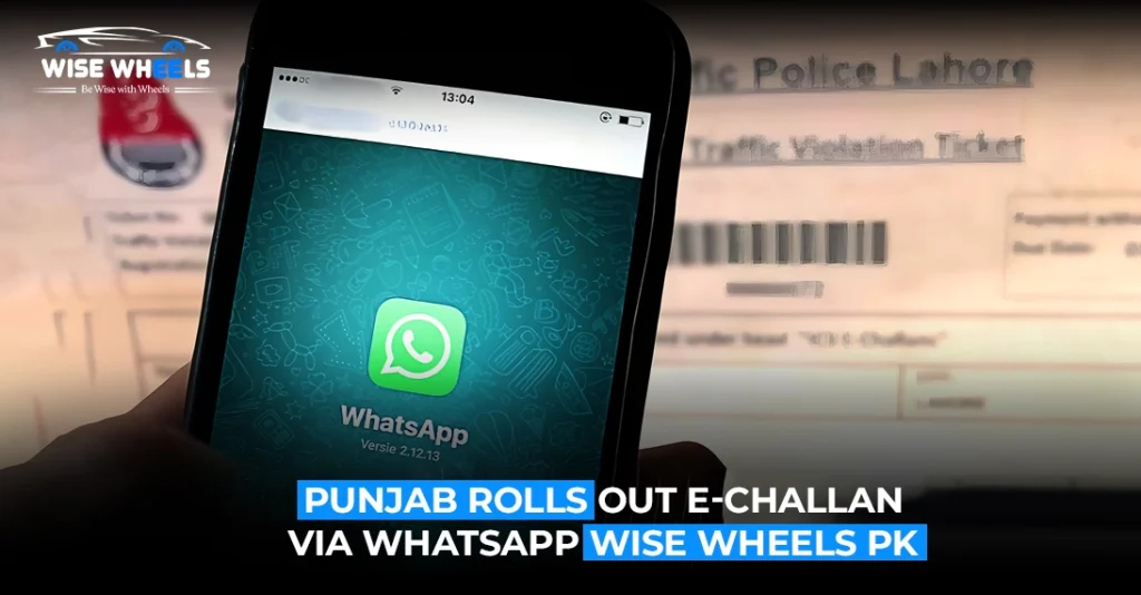 Punjab Safe Cities Launches WhatsApp E-Challan System: What You Need to Know