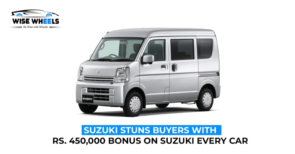 Suzuki Stuns Buyers with Rs. 450,000 Bonus on Suzuki Every Car