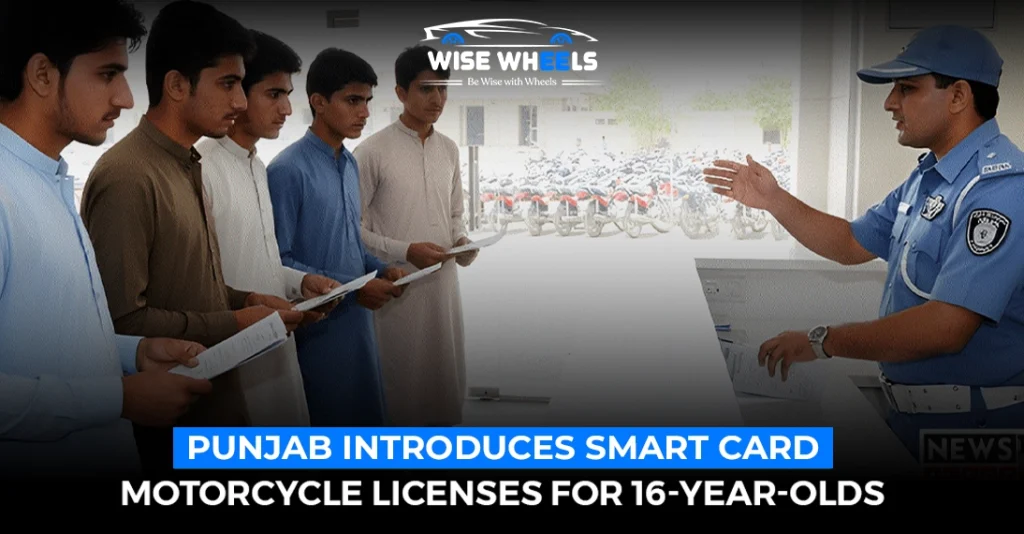 Punjab Introduces Smart Card Motorcycle Licenses for 16-Year-Olds