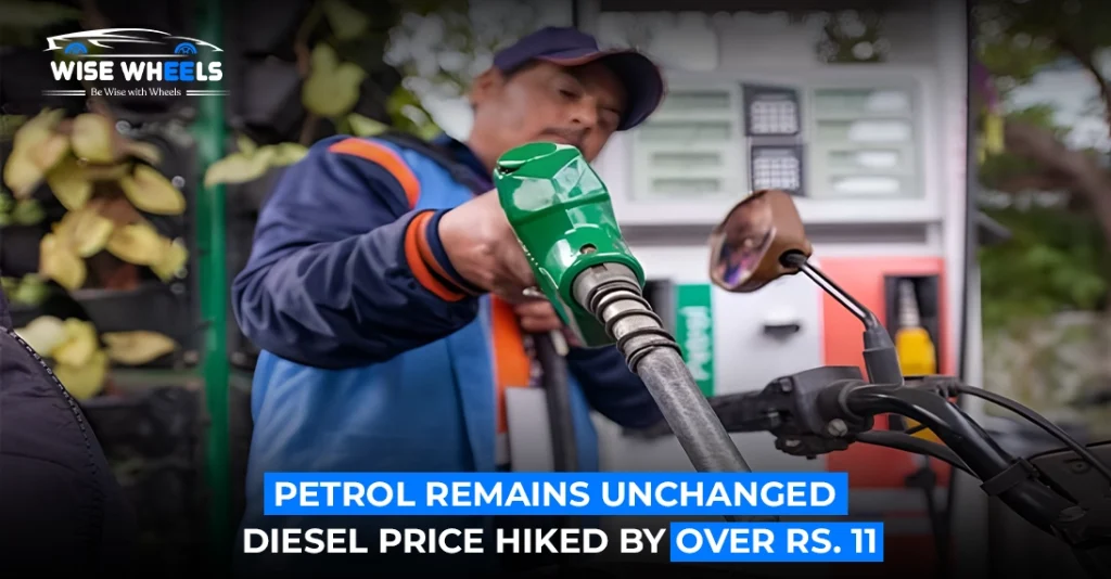 Petrol Remains Unchanged, Diesel Price Hiked by Over Rs. 11