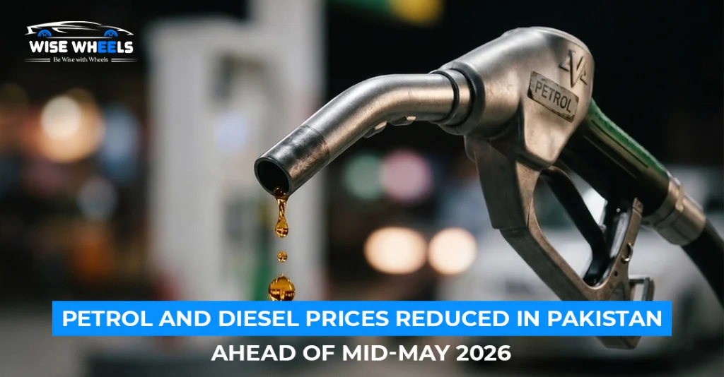 Petrol and Diesel Prices Reduced in Pakistan Ahead of Mid-May 2026