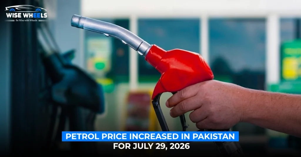 Petrol Price Increased in Pakistan for July 29, 2026: Latest Rates and What They Mean