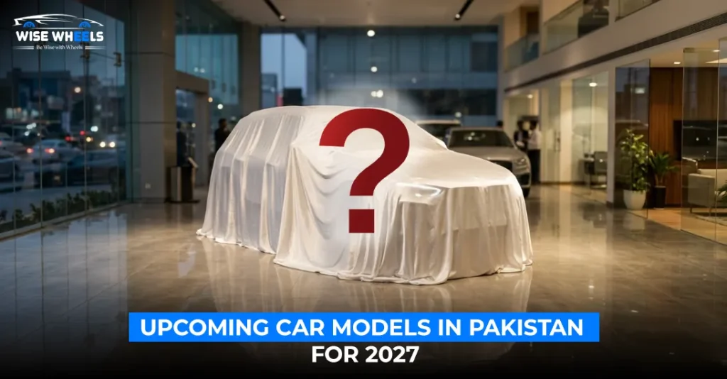 Upcoming Car Models in Pakistan for 2027
