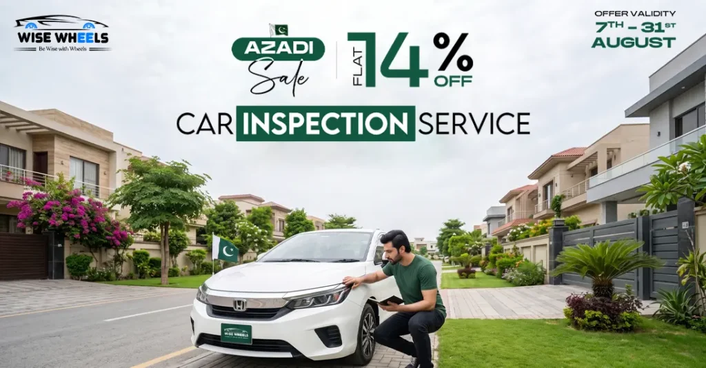Celebrate Pakistan’s Independence Day with 14% OFF Car Inspection Services