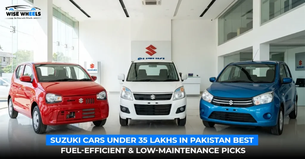 Suzuki Cars Under 35 Lakhs in Pakistan: Best Fuel Efficient & Low Maintenance Picks